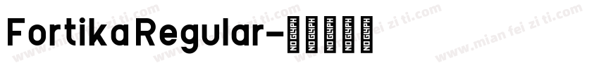 Fortika Regular字体转换